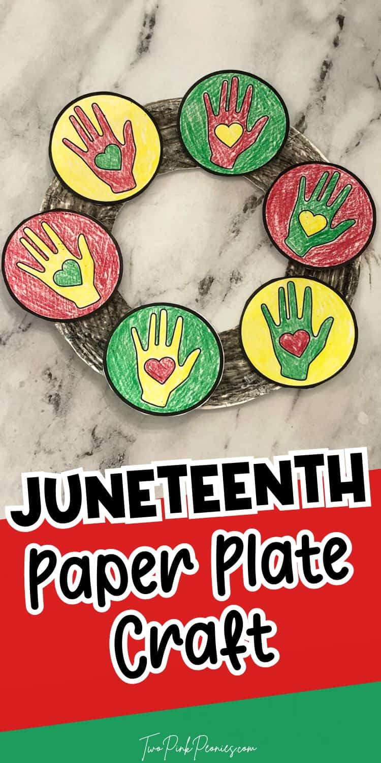 Juneteenth Paper Plate Craft | Two Pink Peonies with regard to Juneteenth Crafts For Kids Printable