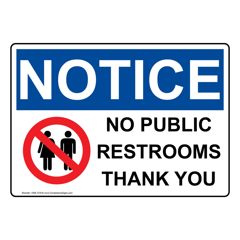 Notice Sign - No Public Restrooms Thank You - Osha inside No Public Restroom Sign Printable Free