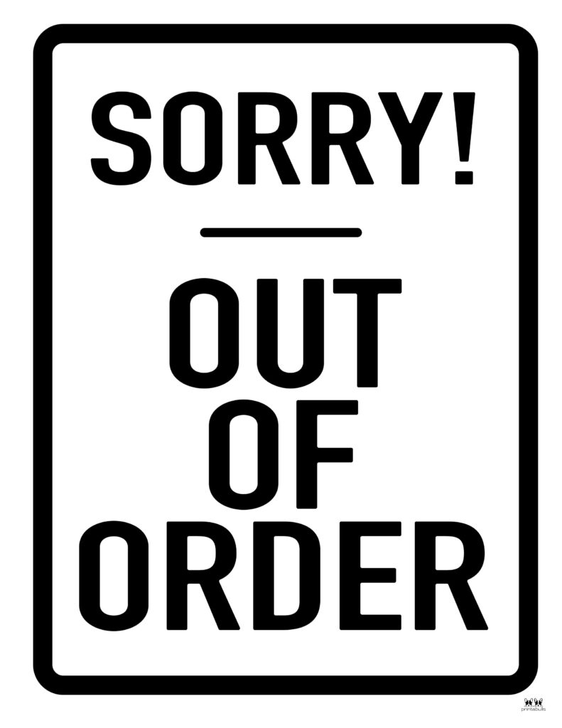 Out Of Order Signs - 25 Free Printable Signs | Printabulls with Free Out Of Order Sign Printable