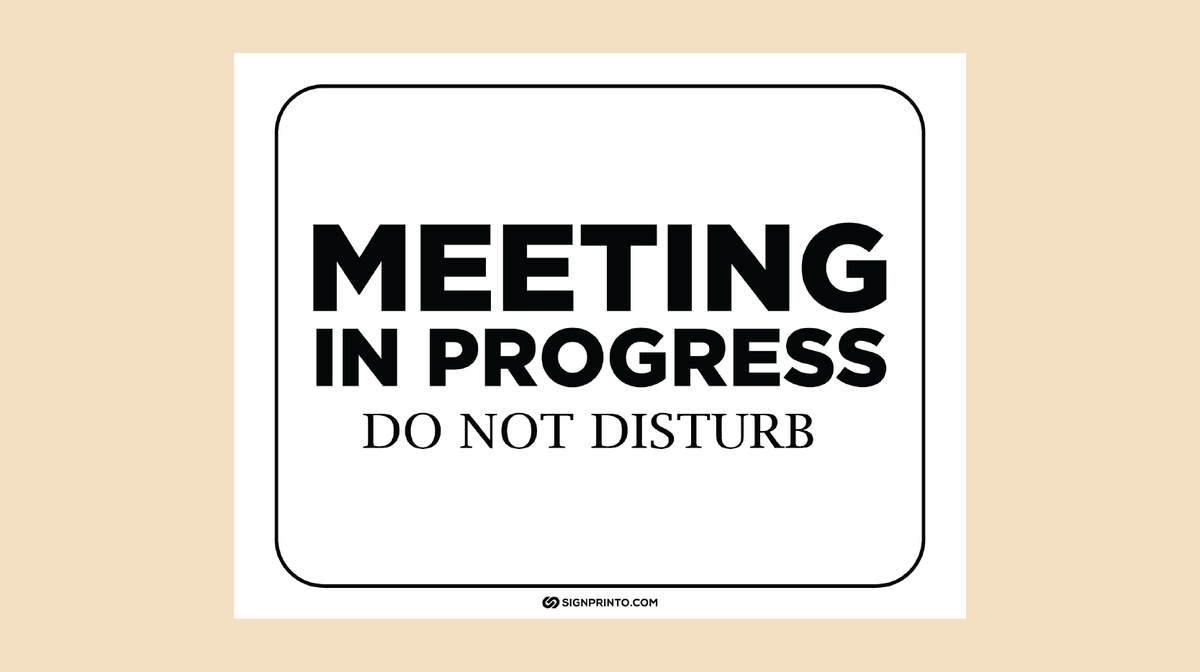 Printable In A Meeting Sign [Download Pdf] with regard to In A Meeting Sign Printable
