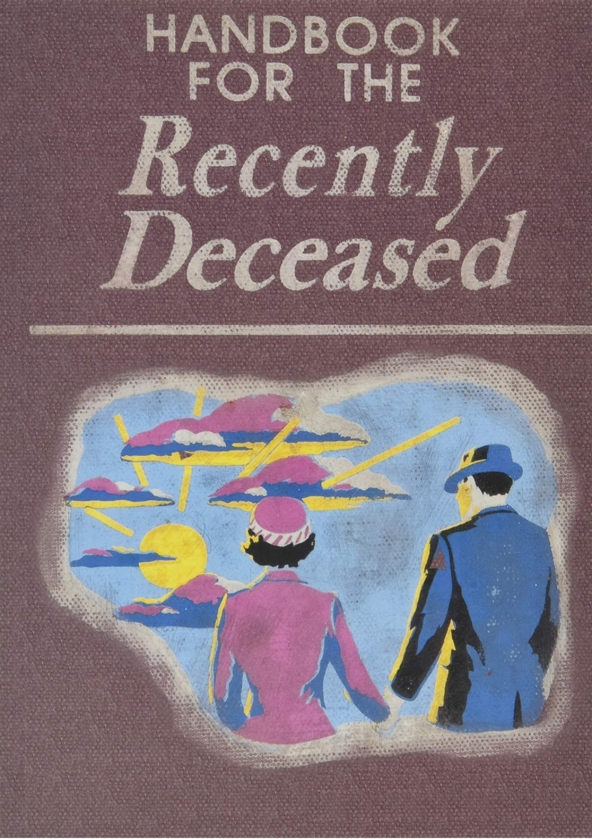 Read Pdf Handbook For The Recently Deceased [Pdf] for Free Printable Handbook For The Recently Deceased