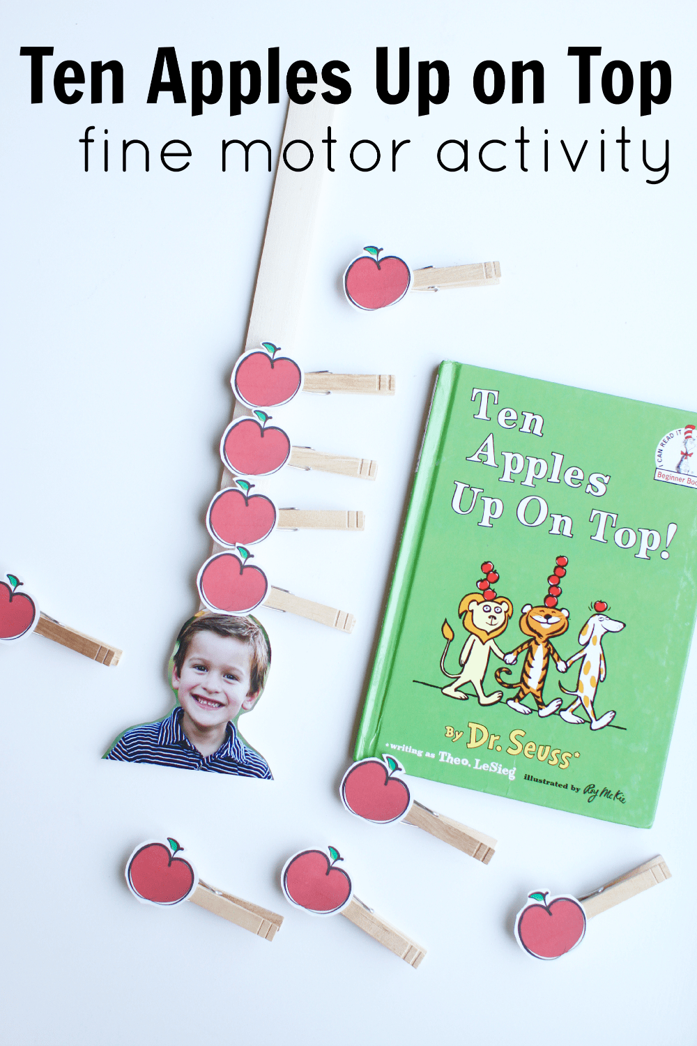 Ten Apples Up On Top Fine Motor Activity - I Can Teach My Child! with 10 Apples Up on Top Free Printables